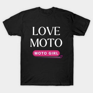 Spread Love: Wear the Moto, love moto for girls who loves motorcycles T-Shirt